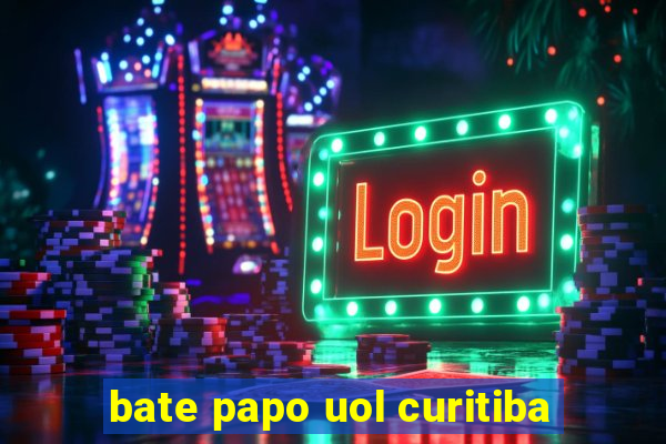 bate papo uol curitiba